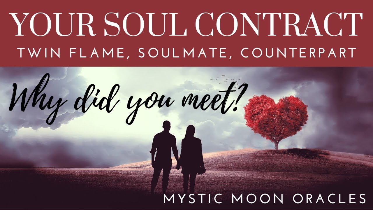Your SOUL CONTRACT (Twin Flame, Soulmate, Divine Counterpart) Spirit is