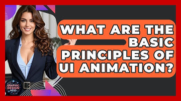 What Are The Basic Principles Of UI Animation? - Graphic Design Nerd