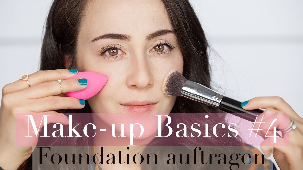 Foundation Richtig Auftragen I Methoden Arten I Make Up Basics 4 I Hatice Schmidt Youtube