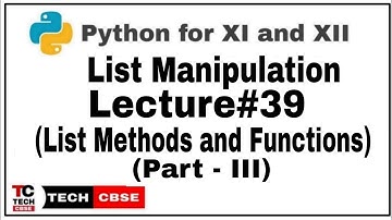 List Functions and Methods class 11 cbse | Python For Class 11 Cbse | List Manipulation