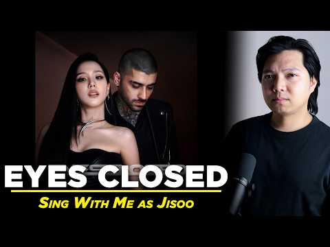 Eyes Closed (Male Part Only - Karaoke) - JISOO & ZAYN