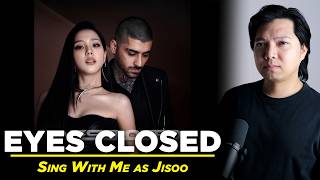 Eyes Closed (Male Part Only - Karaoke) - JISOO & ZAYN
