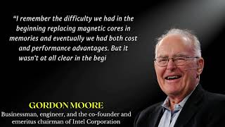 The Inspiring Quotes of Intel's Co-Founder Gordon Moore