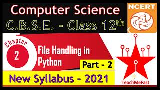 Class 12 CS NCERT Ch-2 File Handling in Python - In Hindi (Part-2) 2021