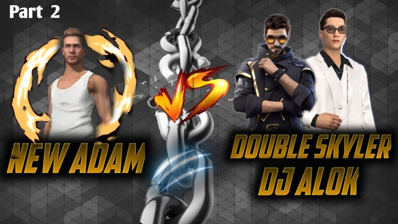 New Adam🔥 Vs Double Skyler, Dj Alok🎯 || 1 vs 3💥 