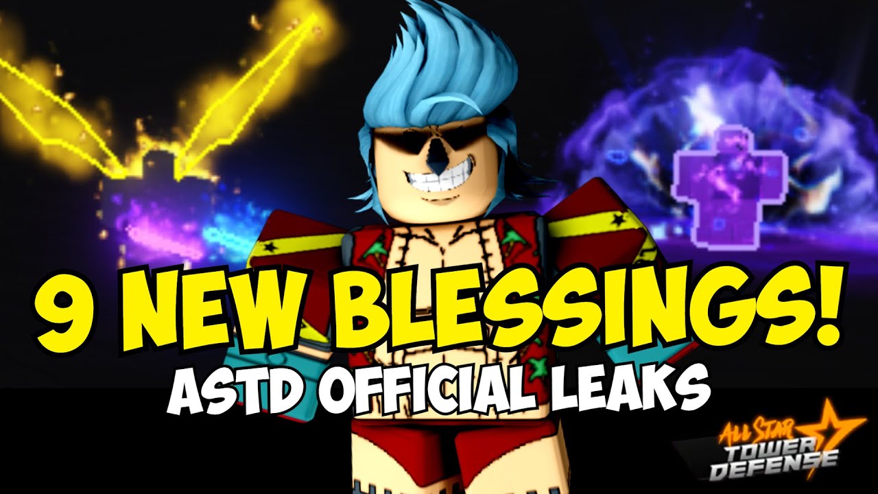 All New Astd Blessings In All Star Tower Defense 