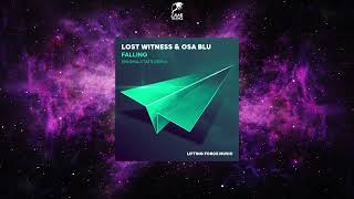 Lost Witness  Osa Blu - Falling Enigma State Extended Mix LIFTING FORCE MUSIC
