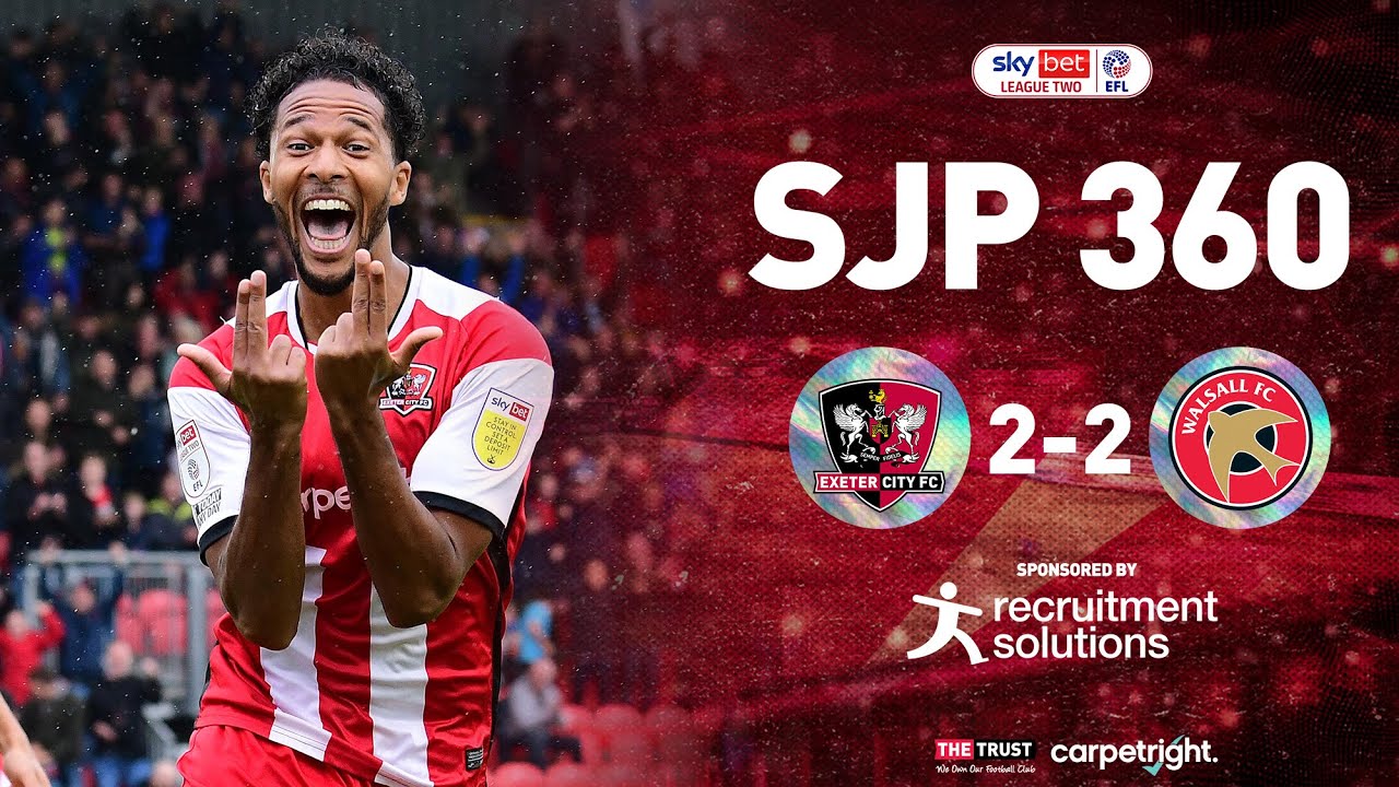 SJP 360 (with Recruitment Solutions): Walsall | Exeter City Football Club