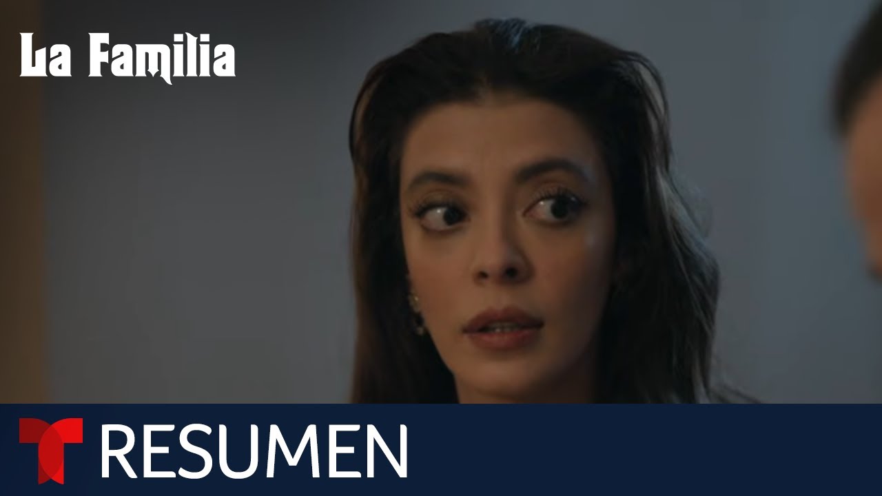 La Familia Resumen Semanal Episodios 37 Al 41 Telemundo YouTube La familia resumen semanal episodios 37 al 41 telemundo youtube
