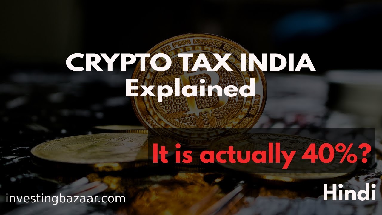 Crypto Tax Explained in Hindi | Cryptocurrency Tax India | Investing Bazaar