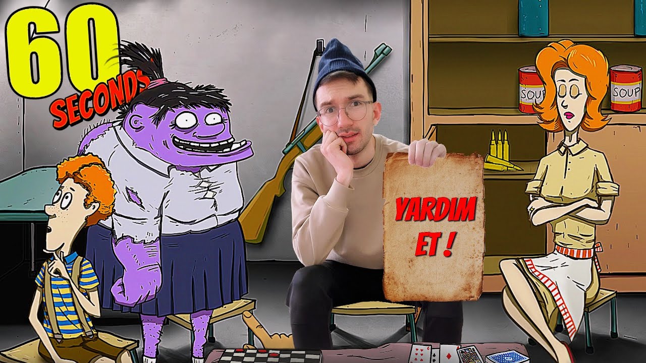 KIYAMETTE HAYATTA KALMAK ! (60 Seconds Reatomized)