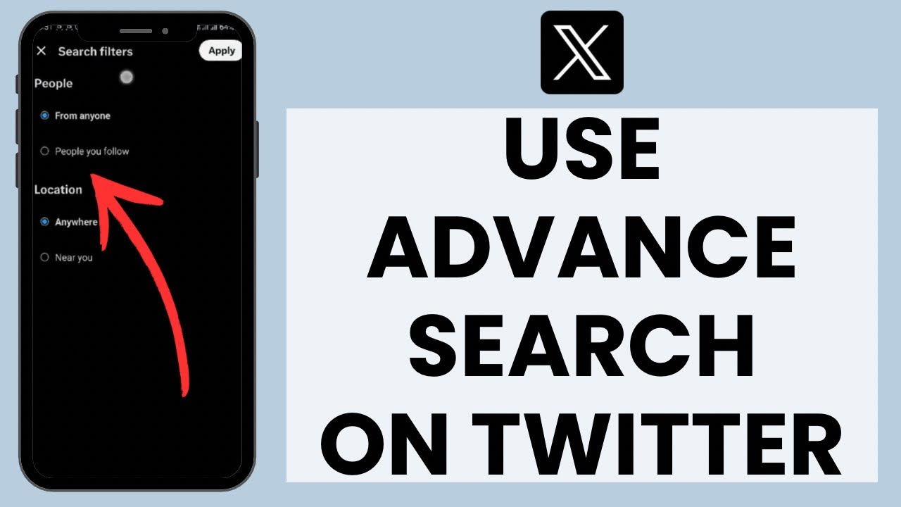 Twitter Advanced Search: How to Use Advanced Search in Twitter (Now X)