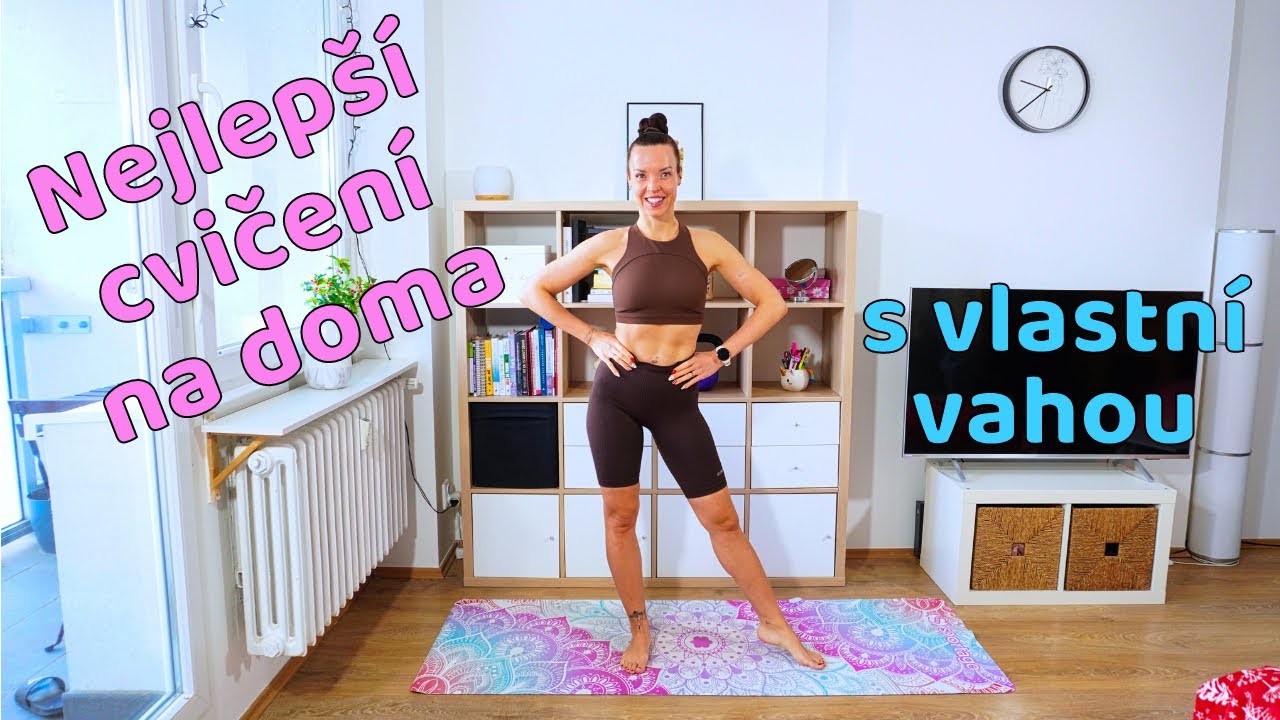 Nejlepší domácí cvičení s vlastní vahou těla!
