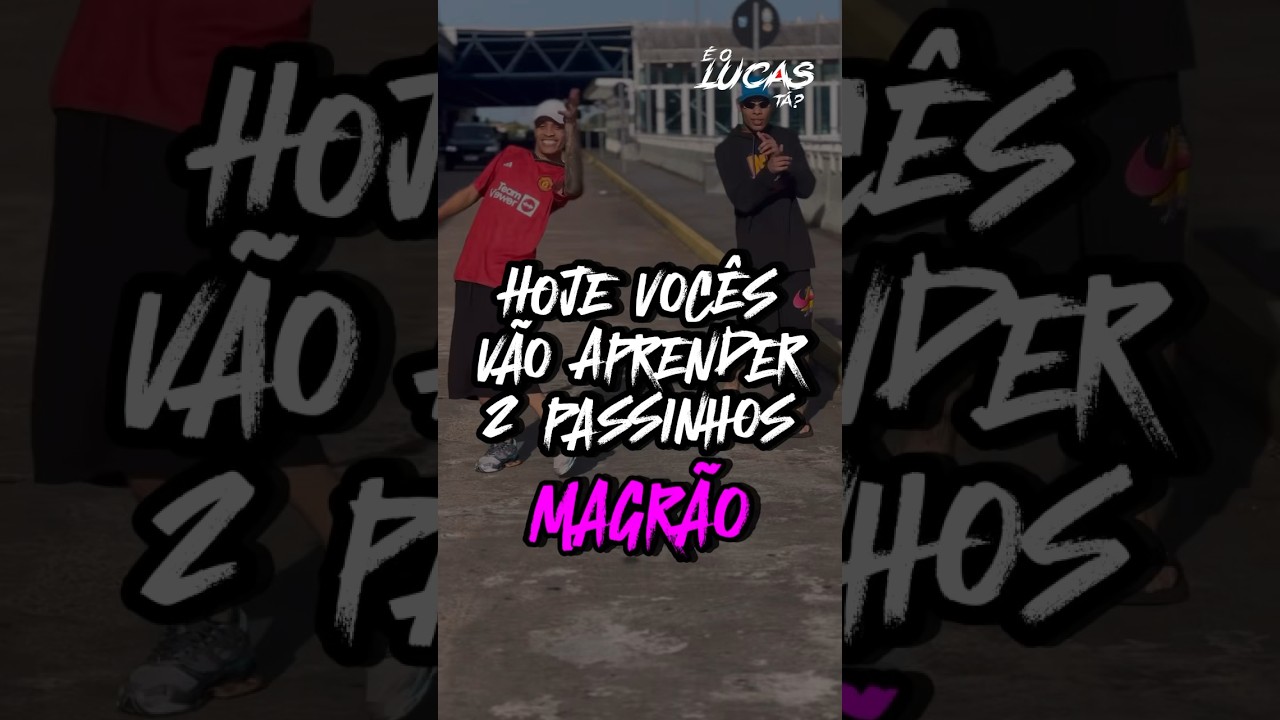 TUTORIAL 2 PASSINHOS DO MAGRÃO!🔥