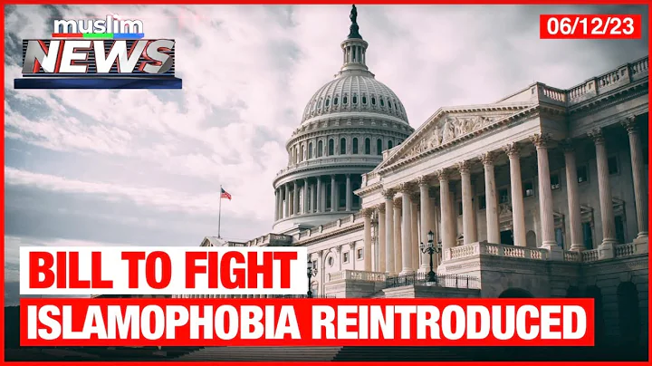 Bill To Fight Islamophobia Reintroduced | Muslim News | June 12, 2023