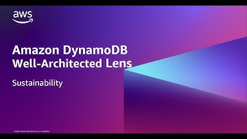 Amazon DynamoDB Well-Architected Lens - Sustainability | Amazon Web Services