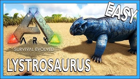 How To Tame A Lystrosaurus In Ark Survival Evolved
