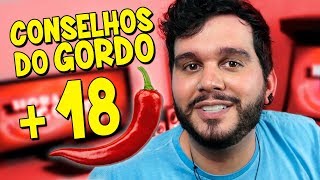 CONSELHO DO GORDO #18 - PARA MAIORES DE 18 ANOS 🔥