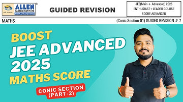 BOOST Your JEE Advanced 2025 Maths Score Now! | Conic Section | Part-2 | #JEE #Advanced 2025