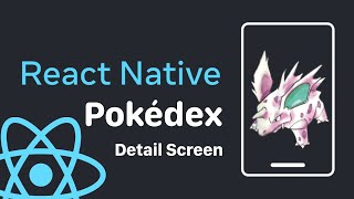 Crea un Pokédex con React Native #7 | Detail Screen