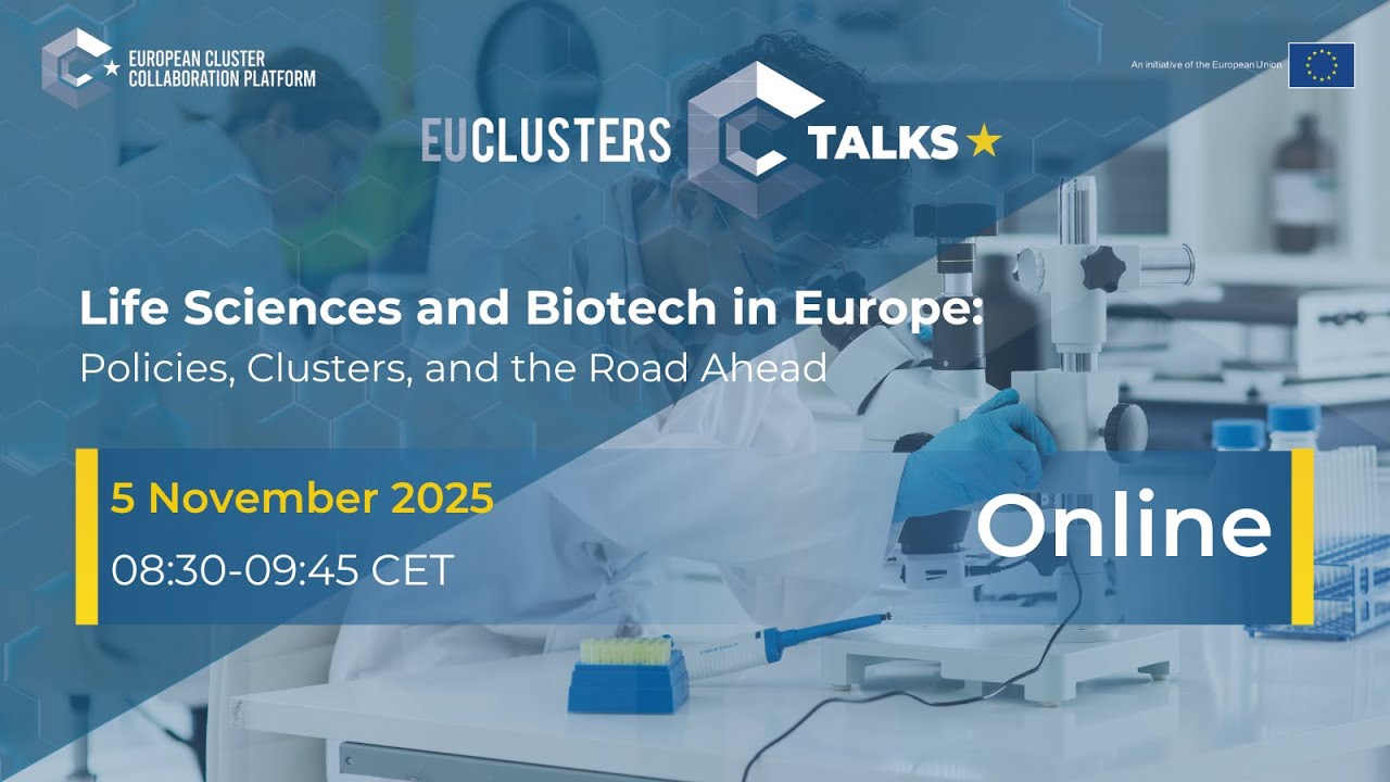 EU Clusters Talks: Life Sciences and Biotech in Europe: Policies, Clusters, and the Road Ahead