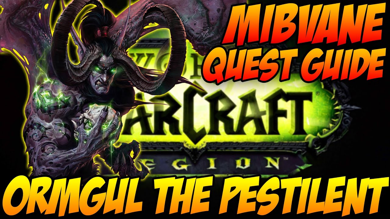 Ormgul the Pestilent - WoW Legion Quest Guide