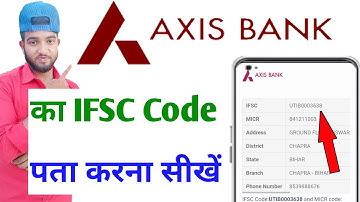 axis bank ka ifsc code kaise pata kare | axis bank ifsc code kaise nikale | axis bank ifsc code