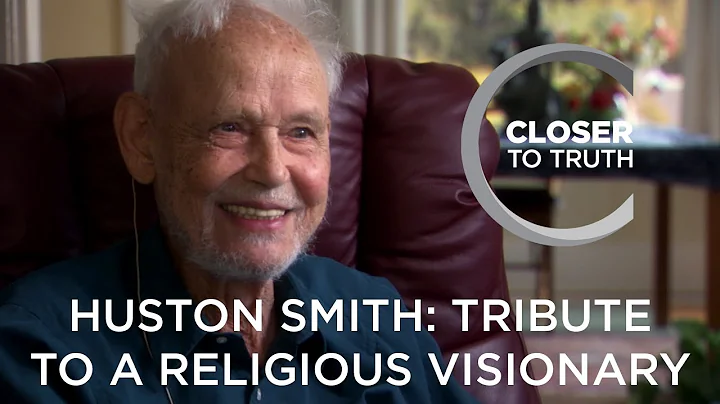 Huston Smith: Tribute to a Religious Visionary | E...