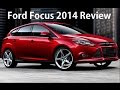 Ford Focus 2014 Review