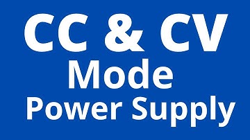 Constant Voltage & Constant Current Power Supply Basics || CV and CC Mode