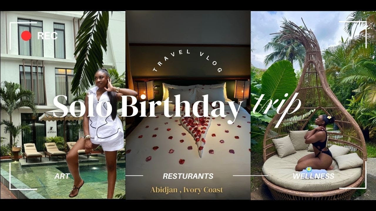 ABIDJAN Vlog: Solo B-day trip + First YT + Exploring + Dating chronicles