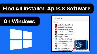 How to Find All Installed Apps On Windows 10 and Windows 11 | Laptop/PC/Computer