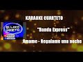 (KARAOKE) Banda Express - Amame - Regalame una noche