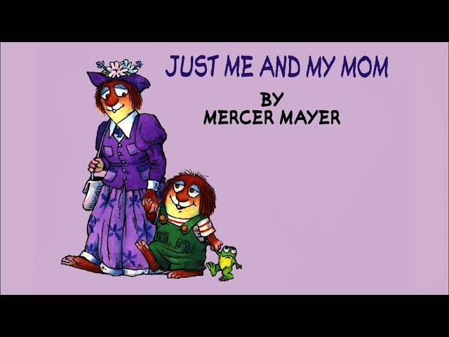 Just Me and My Mom by Mercer Mayer - Little Critter - Read Aloud Books for Children - Storytime class=