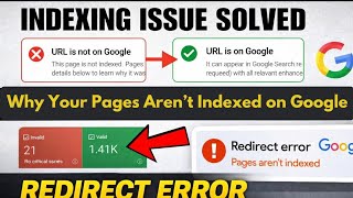 Why Your Pages Aren’t Indexed on Google | Redirect Error Explained