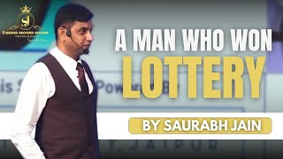 A Man Who Won Lottery | Hindi Video | Saurabh Jain - Motivational Speaker screenshot 4
