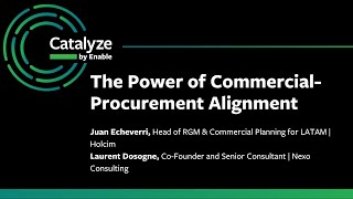 Catalyze 2025: The Power of Commercial-Procurement Alignment