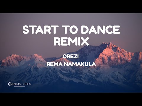 Orezi Start To Dance Official Lyrics Ft Rema Namakula