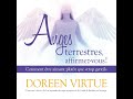 Anges terrestres affirmezvous   comment tre aimant plutt que trop gentil  doreen virtue