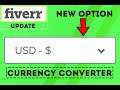 New feature on fiverr ǀ new update ǀ currency converter
