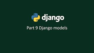 Python django tutorial for beginner | Part 9 Django models [hindi] | 2020