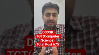DSSSB TGT(Computer Science) Eligibility! Total Post!#dsssb2026 #dsssbtgtcomputerscience