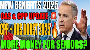 CPP + OAS Update 2025: Massive Changes Announced Today!