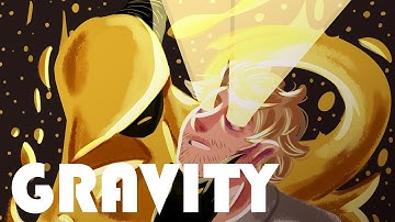 Malevolent animatic // Gravity