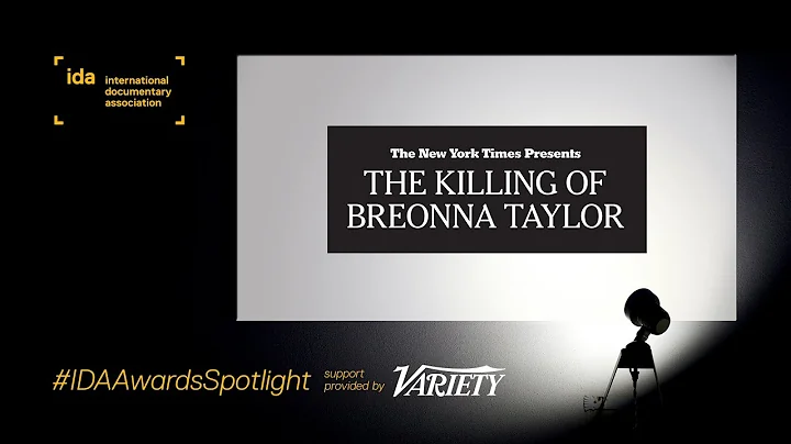 IDA Awards Spotlight: The Killing of Breonna Taylo...