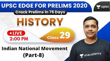 UPSC EDGE for Prelims 2020 | History by Pareek Sir | Indian National Movement (Part-8)