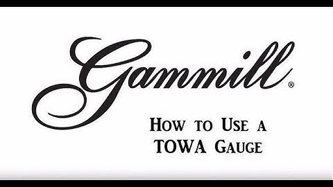 How to use a TOWA Gauge