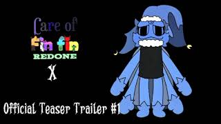 Care of Finfin 10 - Official Teaser Trailer #1