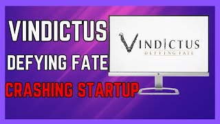 How to Fix Vindictus Defying Fate Crashing at Startup - (Easy Guide!)