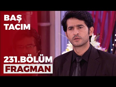 Baş Tacım 231. Bölüm Fragmanı - 21 Mart Pazartesi